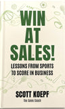 Win At Sales by Scott Koepf